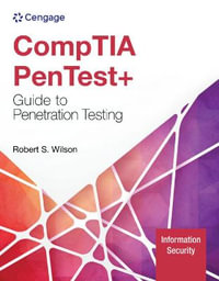 CompTIA PenTest+ Guide to Penetration Testing : Mindtap Course List - Rob Wilson