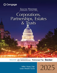 South-Western Federal Taxation 2025 : Corporations, Partnerships,  Estates and Trusts - Annette Nellen