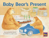 Baby Bear's Present : Leveled Reader, Blue Fiction Level 10, Grade 1 - Houghton Mifflin Harcourt