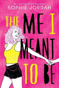 The Me I Meant to Be - Sophie Jordan