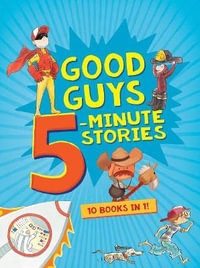 Good Guys 5-Minute Stories : 5-Minute Stories - Houghton Mifflin Harcourt