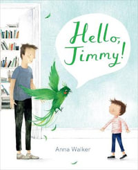 Hello, Jimmy! - Anna Walker