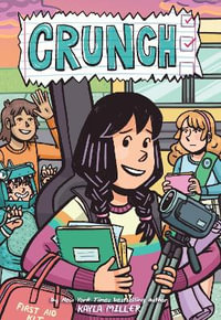 Crunch : A Click Graphic Novel - Kayla Miller