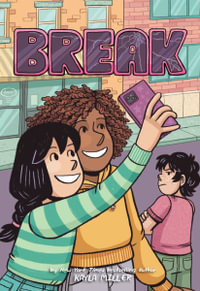 Break : A Click Graphic Novel - Kayla Miller