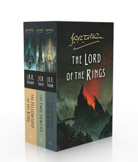 The Lord of the Rings (3-Book Boxed Set) : The Fellowship of the Ring, The Two Towers, and The Return of the King - J. R. R. Tolkien