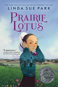 Prairie Lotus - Linda Sue Park