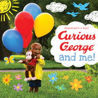 Curious George And Me Padded Board Book : Curious George - H. A. Rey