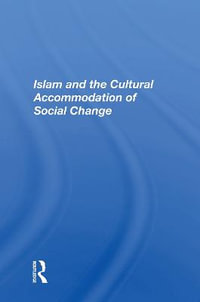 Islam And The Cultural Accommodation Of Social Change - Bassam Tibi