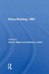 China Briefing, 1987 - John S. Major