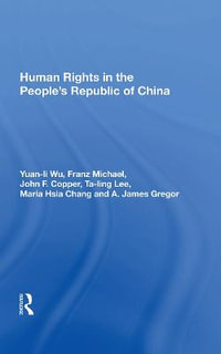 Human Rights In The People's Republic Of China - Yuan-li Wu