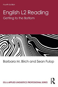 English L2 Reading : Getting to the Bottom - Barbara M. Birch