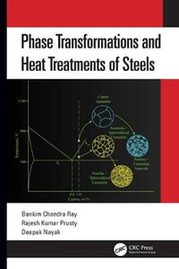 Phase Transformations and Heat Treatments of Steels - Bankim Chandra Ray