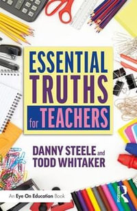 Essential Truths for Teachers - Danny Steele