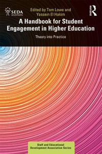 A Handbook for Student Engagement in Higher Education : Theory into Practice - Tom Lowe