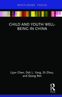 Child and Youth Well-being in China : Routledge Research on Asian Development - Lijun Chen