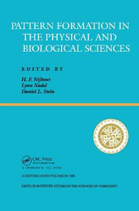 Pattern Formation In The Physical And Biological Sciences : Santa Fe Institute Studies in the Sciences of Complexity - H. Frederick Nijhout