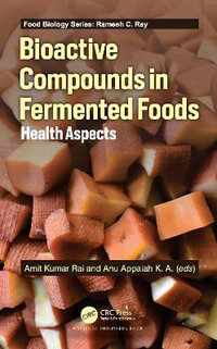 Bioactive Compounds in Fermented Foods : Health Aspects - Amit Kumar Rai