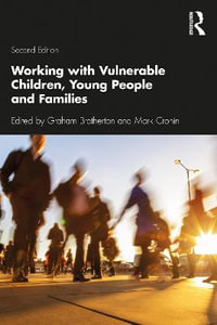 Working with Vulnerable Children, Young People and Families - Graham Brotherton