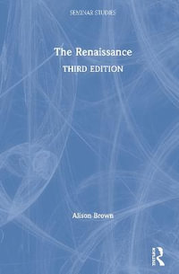 The Renaissance : Seminar Studies - Alison M. Brown