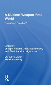 A Nuclear-weapon-free World : Desirable? Feasible? - Joseph Rotblat