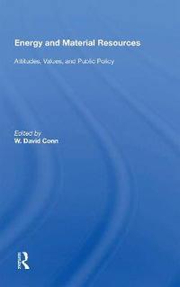 Energy and Material Resources : "Attitudes, Values, and Public Policy" - W. David Conn