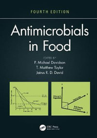 Antimicrobials in Food : Food Science and Technology - P. Michael Davidson