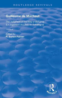 The Judgement of the King of Bohemia : Routledge Revivals - Guillaume de Mauchaut