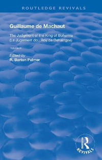 The Judgement of the King of Bohemia : Routledge Revivals - Guillaume de Mauchaut