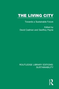 The Living City : Towards a Sustainable Future - David Cadman