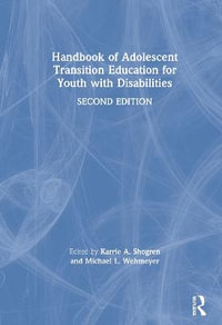 Handbook of Adolescent Transition Education for Youth with Disabilities - Karrie A. Shogren