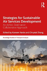 Strategies for Sustainable Air Services Development : An airline-destination collaborative approach - Chrystal Zhang