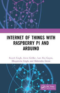 Internet of Things with Raspberry Pi and Arduino - Rajesh Singh