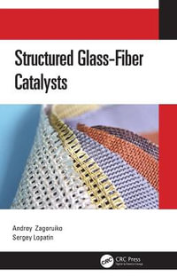 Structured Glass-Fiber Catalysts - Andrey Zagoruiko