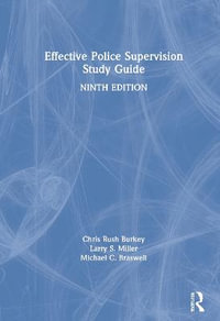 Effective Police Supervision Study Guide - Chris Rush Burkey