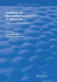 Handbook of Nonmedical Applications of Liposomes : Theory and Basic Sciences - Danilo D. Lasic