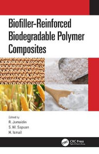 Biofiller-Reinforced Biodegradable Polymer Composites - R. Jumaidin