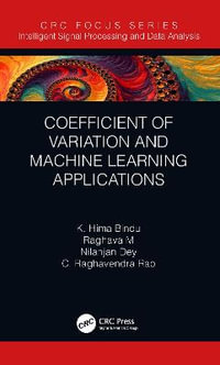 Coefficient of Variation and Machine Learning Applications : Intelligent Signal Processing and Data Analysis - K. Hima Bindu