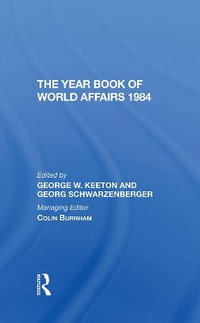 The Year Book Of World Affairs 1984 - George W Keeton