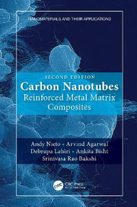 Carbon Nanotubes : Reinforced Metal Matrix Composites - Andy Nieto