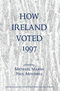 How Ireland Voted 1997 - Michael Marsh