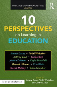 10 Perspectives on Learning in Education : Routledge Great Educators - Jimmy Casas