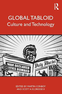 Global Tabloid : Culture and Technology - Martin Conboy