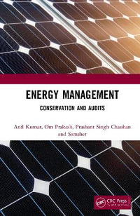 Energy Management : Conservation and Audits - Anil  Kumar