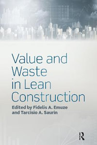 Value and Waste in Lean Construction - Fidelis A. Emuze