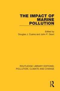 The Impact of Marine Pollution : Routledge Library Editions: Pollution, Climate and Change - Douglas J. Cusine