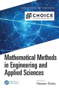 Mathematical Methods in Engineering and Applied Sciences : Mathematics and its Applications - Hemen Dutta