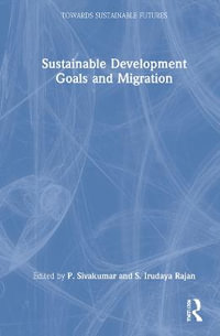 Sustainable Development Goals and Migration : Social Entrepreneurship and Sustainable Development - P. Sivakumar