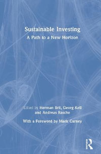 Sustainable Investing : A Path to a New Horizon - Herman Bril