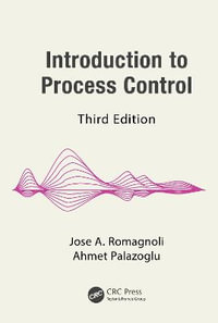 Introduction to Process Control : Chemical Industries - Jose A. Romagnoli