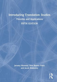 Introducing Translation Studies : Theories and Applications - Jeremy Munday